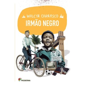 IRMAO NEGRO ED3 WALCYR CARRASCO EDITORA MODERNA